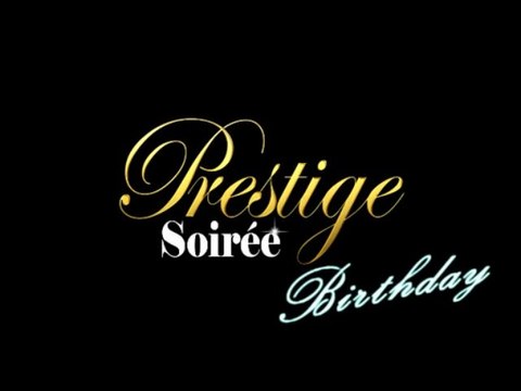 Promo Soirée Prestige Birthday - 19 Décembre - Chanté Nwel