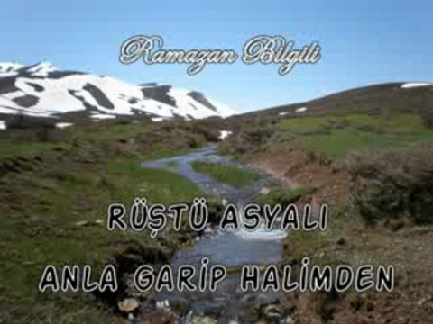Rüştü Asyalı - Anla Garip Halimden