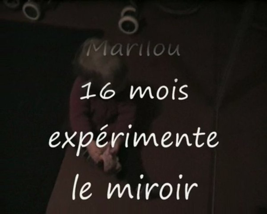 Le stade du miroir - Marilou - 03-12-2009