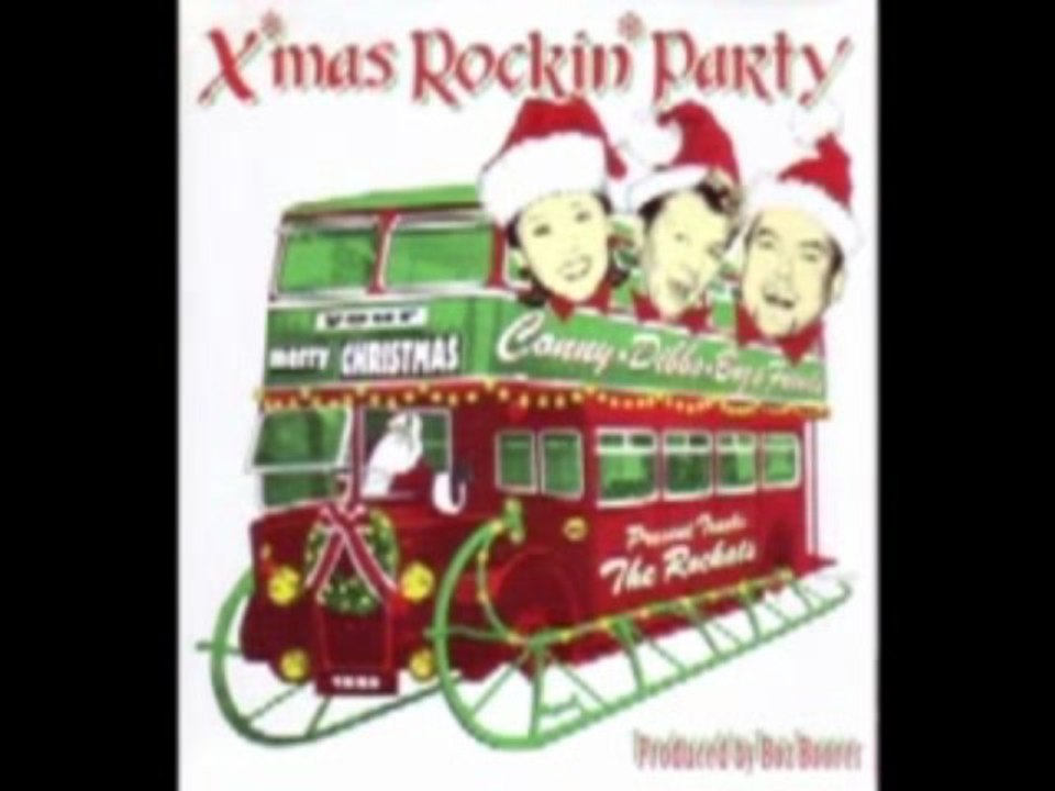 ★CONNY・DIBBS・BOZ＆FRIENDS-X’mas Rockin' Party-Jingle Bells