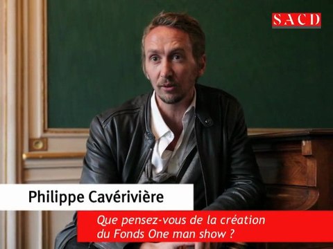 Philippe Cavérivière - Fonds SACD Humour / One man show