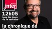 Didier Porte répond aux auditeurs - La chronique de Didier Porte