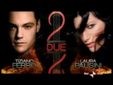DUE - Laura Pausini e Tiziano Ferro - Promo (Rehearsals)