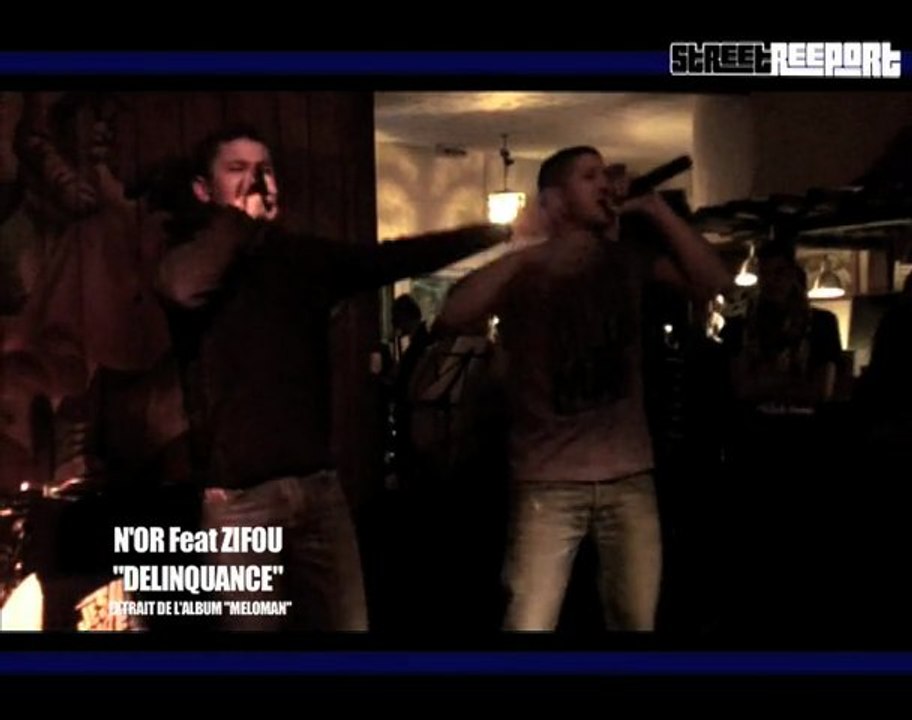 N'OR Feat ZIFOU "DELINQUANCE" - SHOW CASE - STREET REEPORT