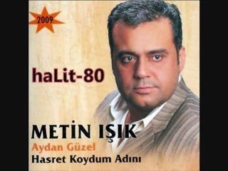 Metin Işık - Sen Olmayınca