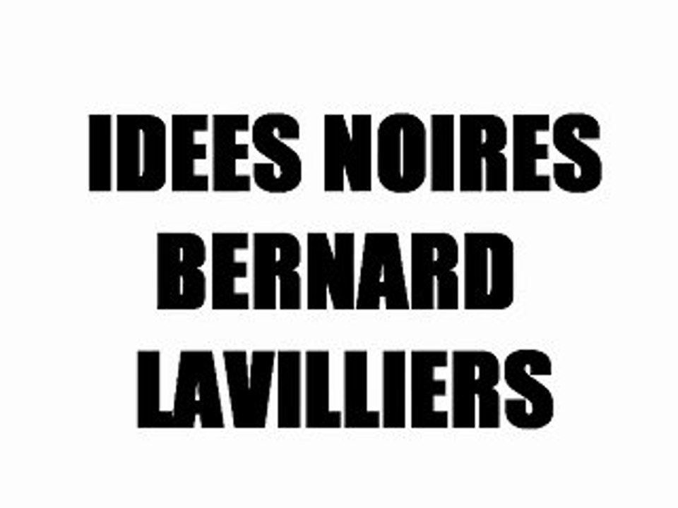 IDEES NOIRES - LAVILLIERS/NICOLETTA-par Lili et Jean-No - Vidéo Dailymotion