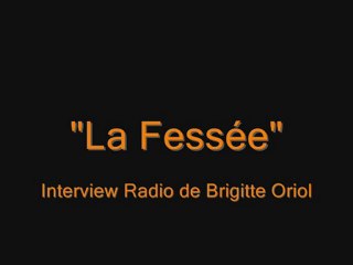 "La Fessée" - Interview Radio de Brigitte Oriol
