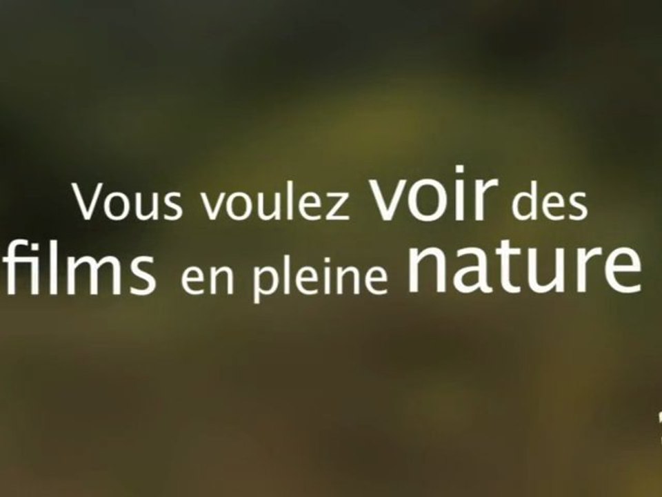 Grandeur Nature -  Le Cinéma en pleine nature