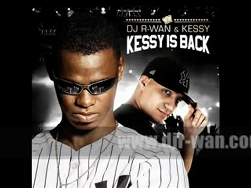 Kessy Feat Dj R-Wan - Kessy Is Back (extrait)