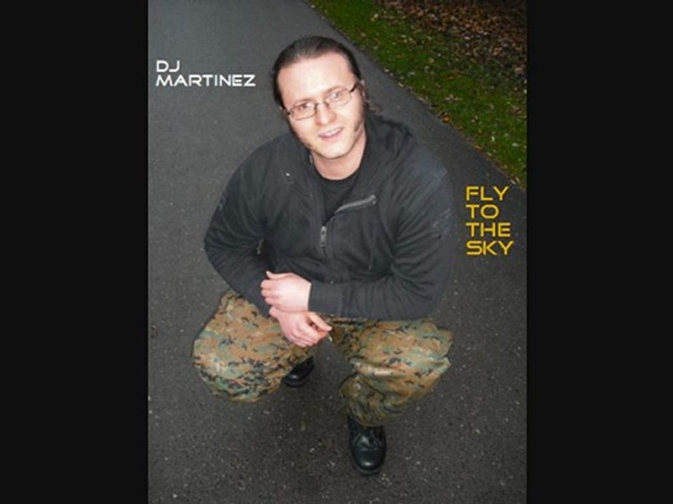 Dj Martinez - Fly to the sky