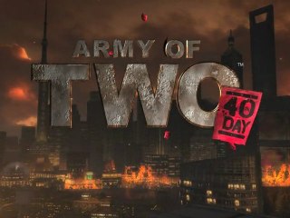 Army of Two Le 40ème Jour - intro