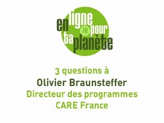 Trois questions à... Olivier Braunsteffer, CARE France