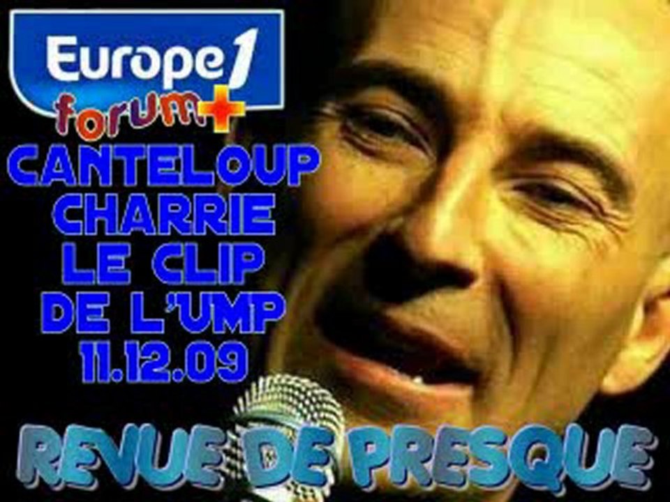 Canteloup charrie le clip de l'UMP (11.12.09)