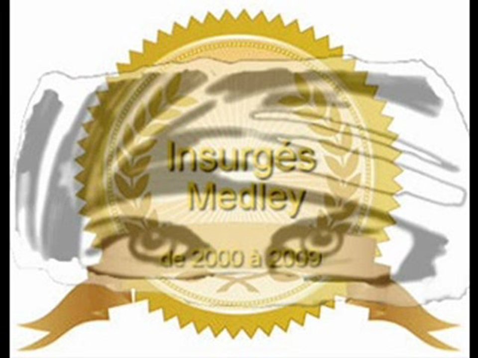 Medley Insurgés