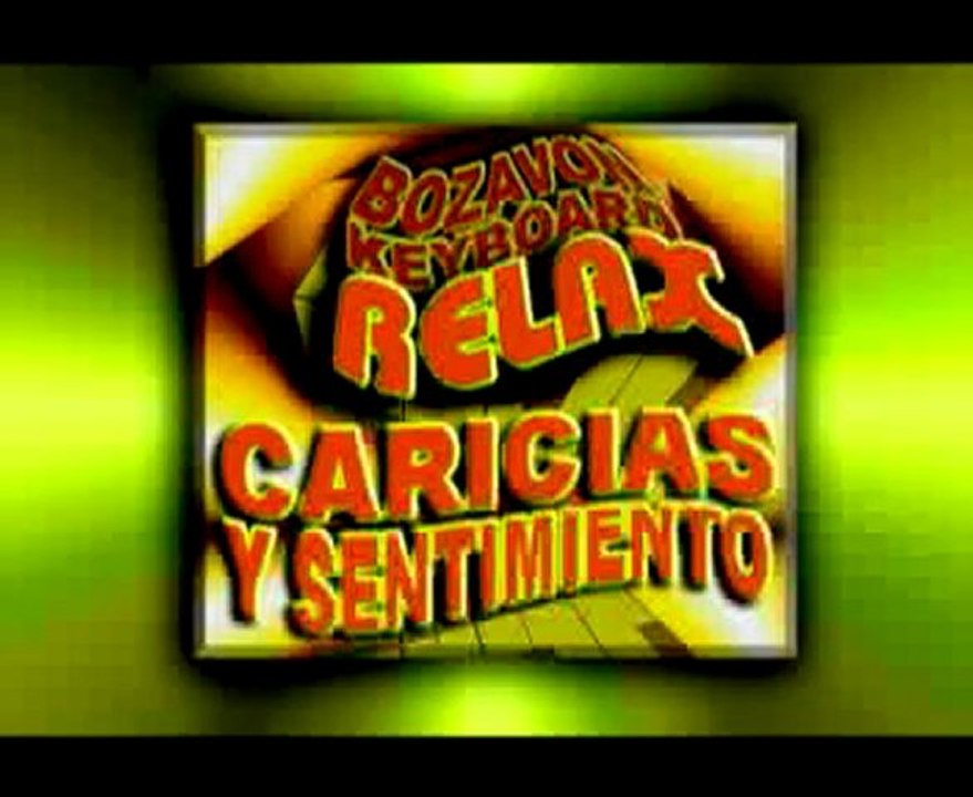 ♫ BOZAVON: CARICIAS Y SENTIMIENTO ♥ - бозавон ♫