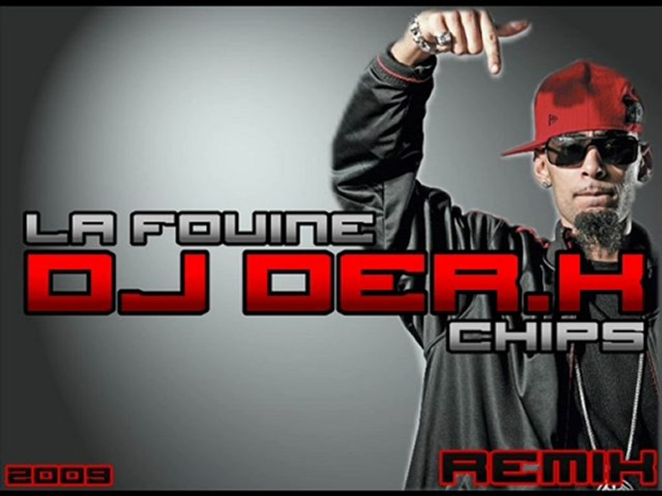 Dj Der.k Remix Chips La Fouine