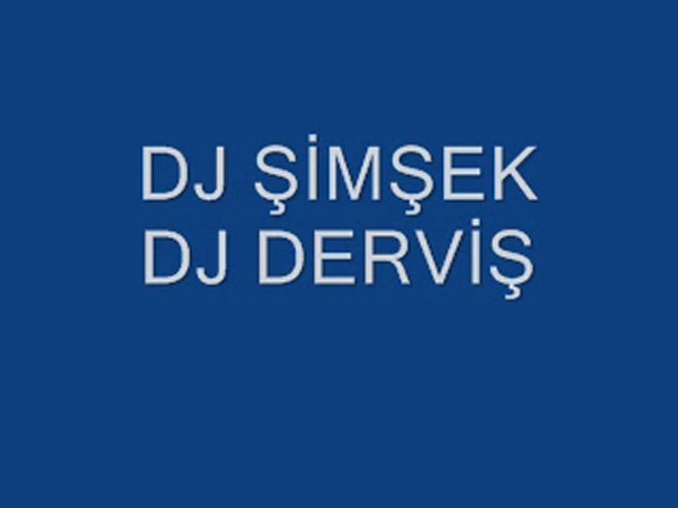 dj şimşek&derviş-sen varsın
