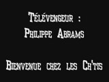 Télévengeur - Philippe Abrams  (Bienvenue chez les Ch'tis)