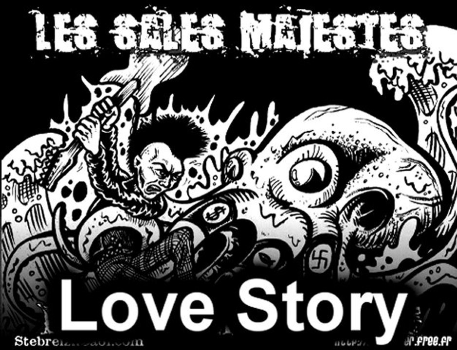 les sales majestés - love story