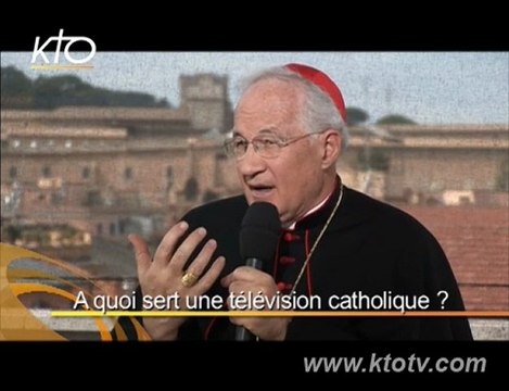 Cardinal Marc Ouellet : A quoi sert une tv catholique ?