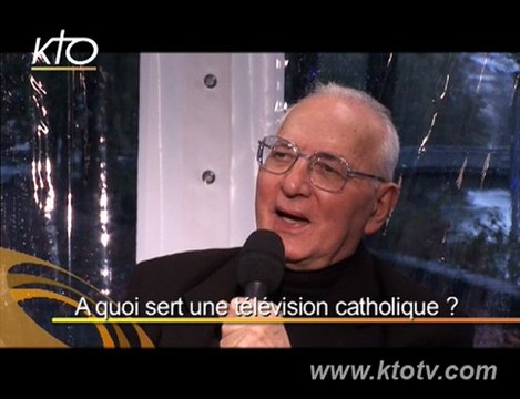 Mgr Guy Bagnard : A quoi sert une tv catholique ?