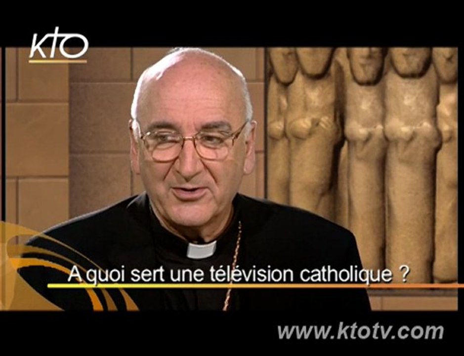 Mgr Thierry Jordan  : "A quoi sert une tv catholique ?"