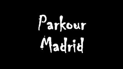 ·(Parkour madrid-new world)·AZCA