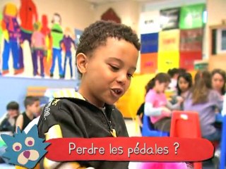 "Perdre les pédales", ça veut dire quoi ?