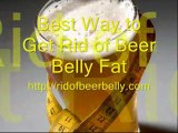 rid of beer belly