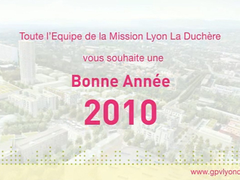 GPV La Duchère vous présente ses meilleurs voeux 2010