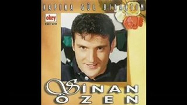 Sinan Özen & Gözünü seveyim duy artık beni