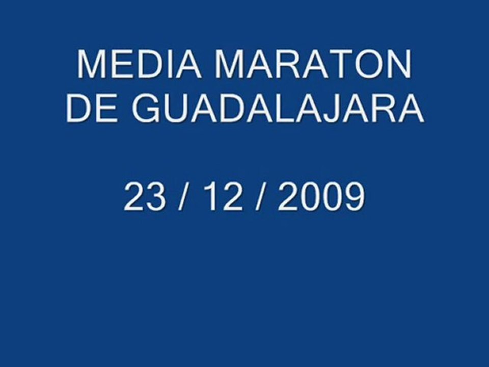 13_12_2009  MEDIA MARATÓN DE GUADALAJARA (I)