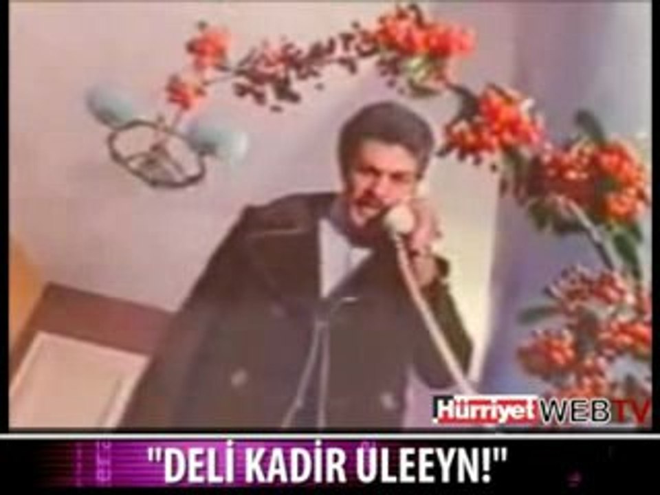 Ben Kadir.. Deli Kadir Ülen