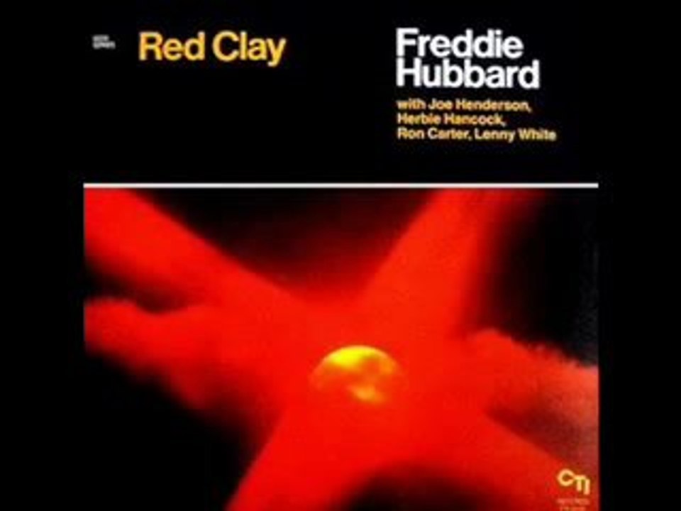 Freddie Hubbard : extrait de 'Red Clay'