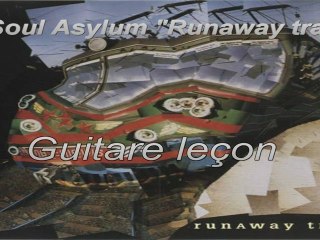 Soul Asylum "Runaway train" guitare leçon