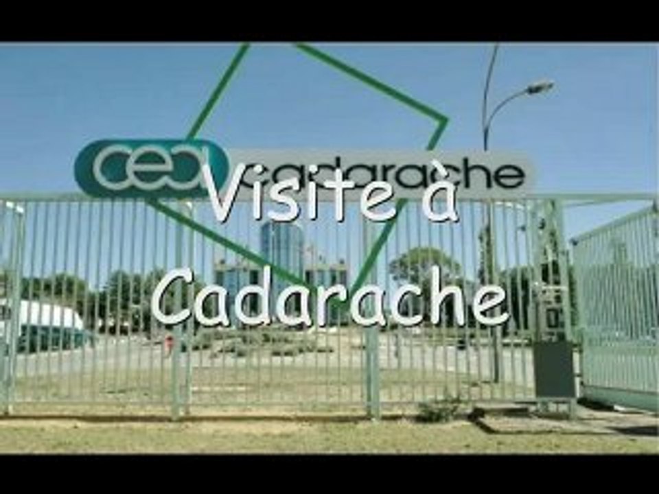Visite au centre de Cadarache