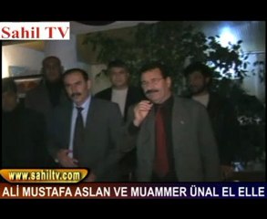 ALİ MUSTAFA ASLAN VE MUAMMER ÜNAL EL ELLE