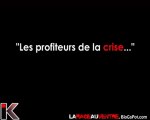 Les PROFITEURS de la crise...