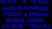 Erbaa crew dj efe beat Tokat rap Erbaa