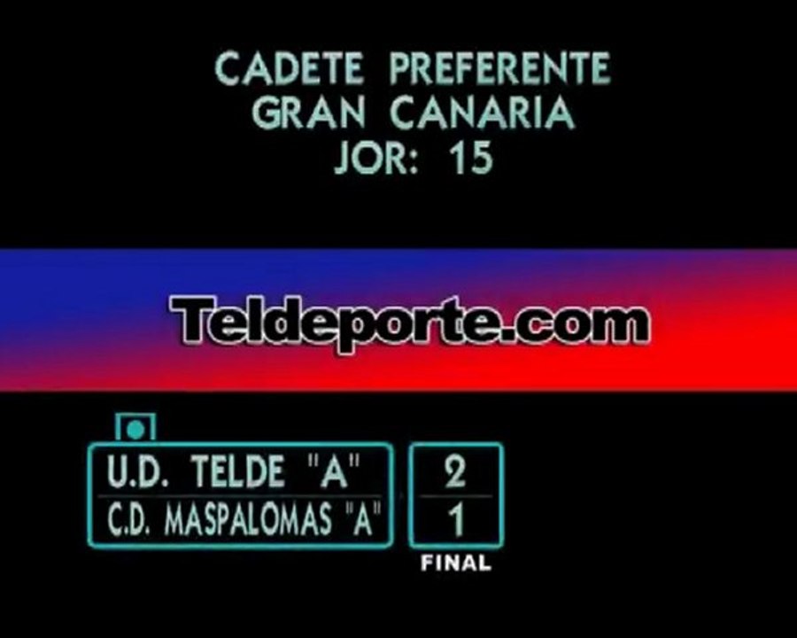 U.D. Telde 2 - C.D. Maspalomas 1 Cadete Preferente Jor 15