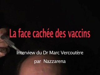 La face cachée des vaccins - Dr Marc Vercoutère 1-4