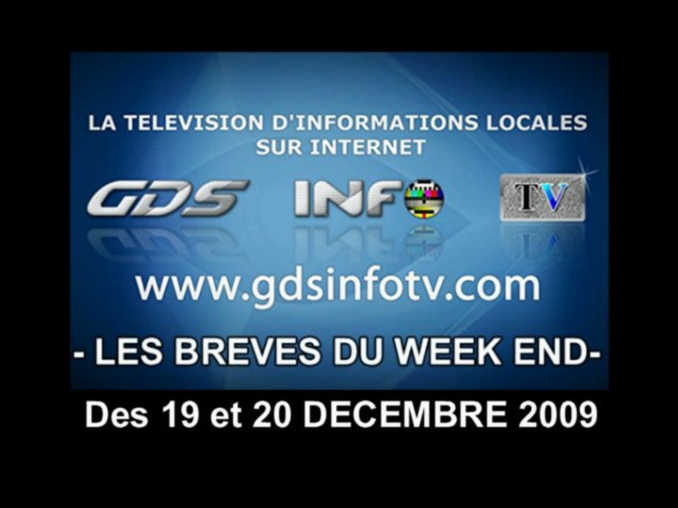 GDSINFOTV BREVES DU WEEK END DES 19 ET 20 DECEMBRE 2009