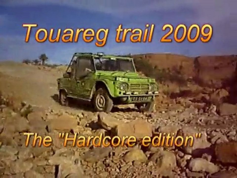 Touareg Trail 2009 "the Hardcore Edition"