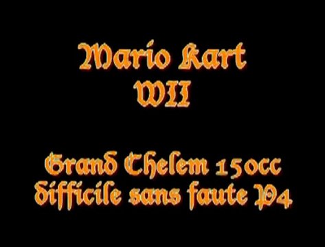 19/12/2009 - Grand Chelem sans faute 150cc difficile - P4