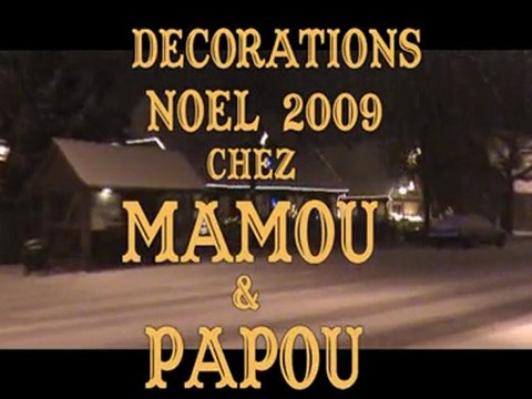 DECO NOEL CHEZ MON PAPOU & MAMOU A SAUSHEIM 2009 BENDJY