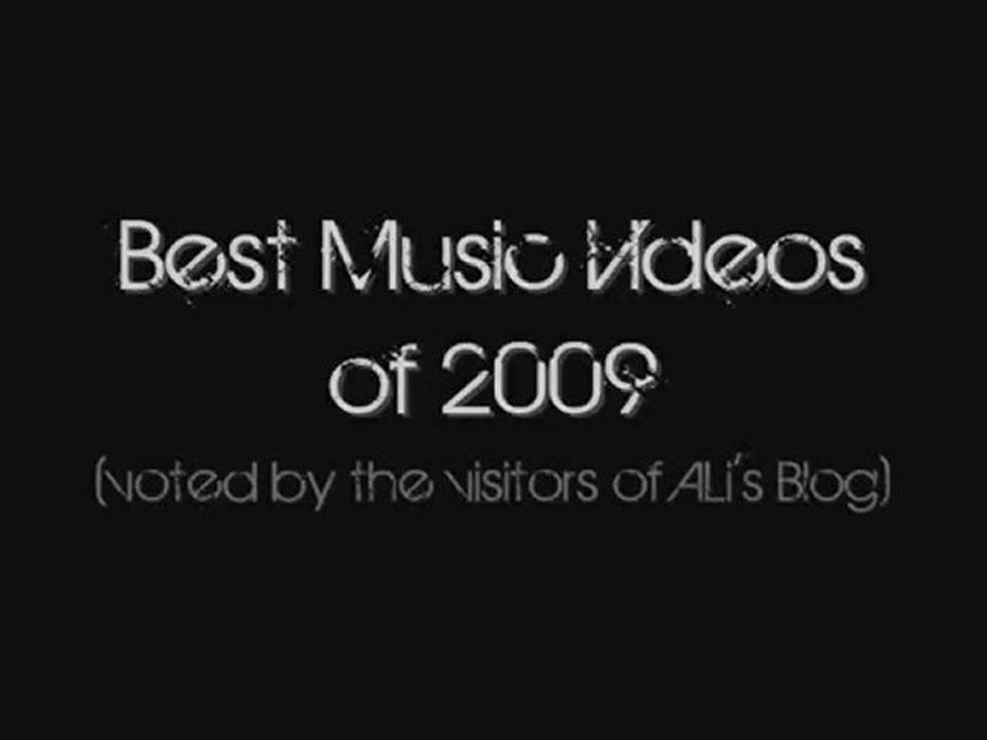 ALi's Blog: Best Music Videos of 2009
