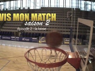 Vis Mon Match, Saison 2 - Épisode 2 "La loose"