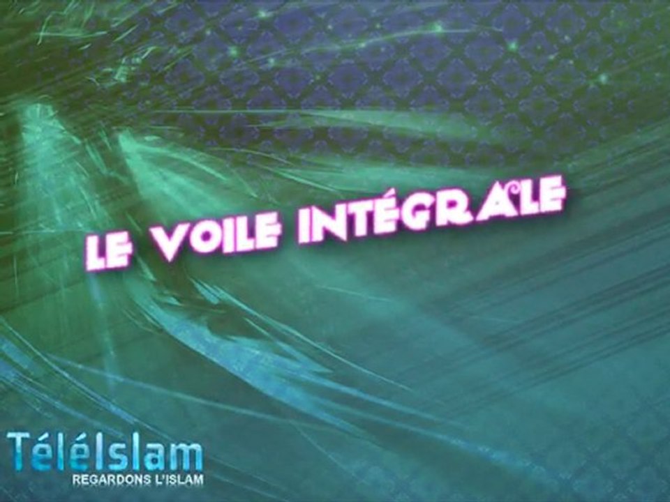 Le voile intégrale fait bien parti de l'ISLAM !