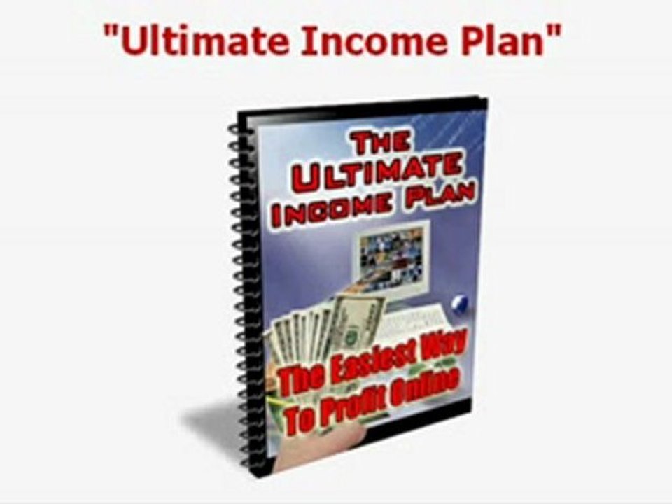 Ultimate Income Plan