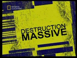 Destruction Massive (National Geographique)